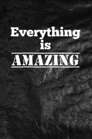 Cover of Everything is amazing