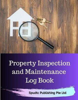 Book cover for Property Inspection and Maintenance Log Book