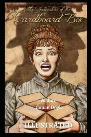 Cover of The Adventure of the Cardboard Box by Arthur Conan Doyle