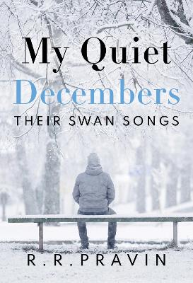 Book cover for My Quiet Decembers - Their Swan Songs