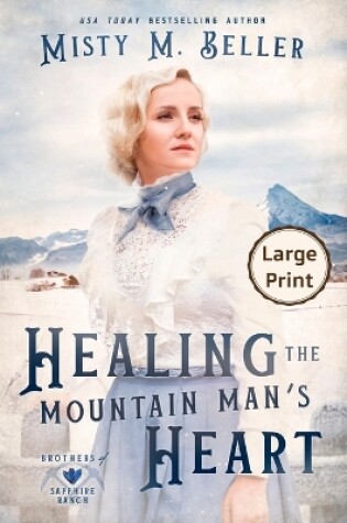 Cover of Healing the Mountain Man's Heart