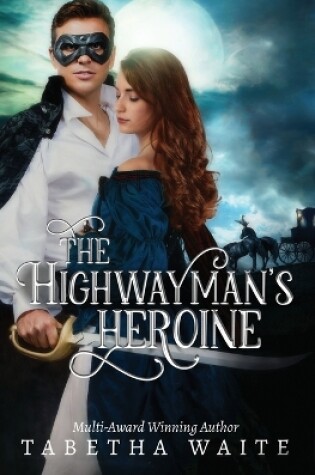 Cover of The Highwayman's Heroine