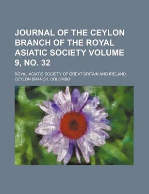 Book cover for Journal of the Ceylon Branch of the Royal Asiatic Society Volume 9, No. 32