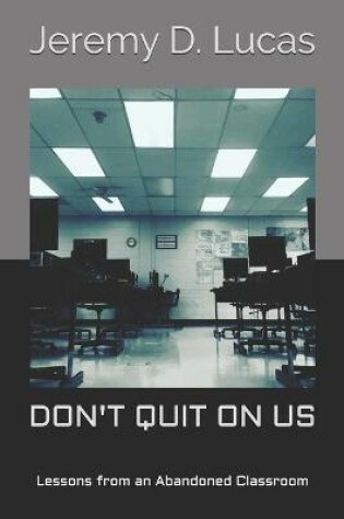 Cover of Don't Quit On Us