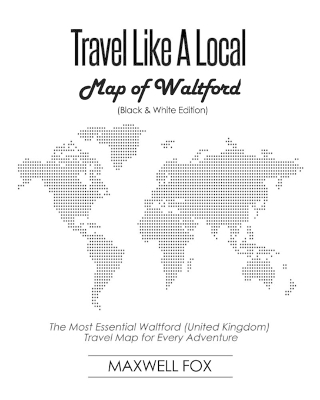 Book cover for Travel Like a Local - Map of Waltford (Black and White Edition)