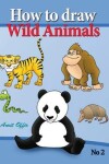 Book cover for how to draw lion, eagle bears and other wild animals