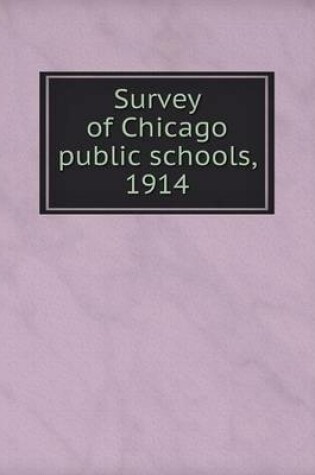 Cover of Survey of Chicago public schools, 1914