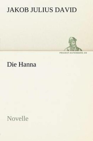 Cover of Die Hanna. Novelle