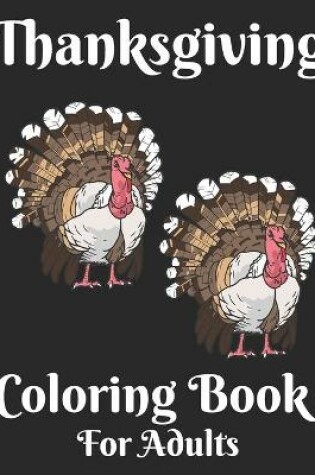 Cover of Thanksgiving Coloring Book For Adult
