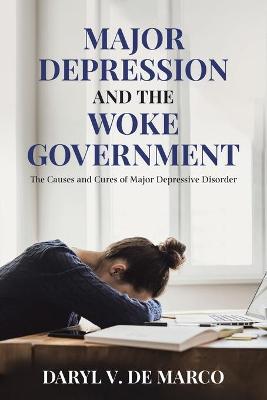 Book cover for Major Depression and the Woke Government