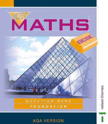 Book cover for Key Maths GCSE - Question Bank Foundation AQA Version