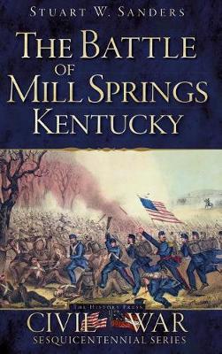 Cover of The Battle of Mill Springs, Kentucky