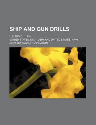 Book cover for Ship and Gun Drills; U.S. Navy 1914