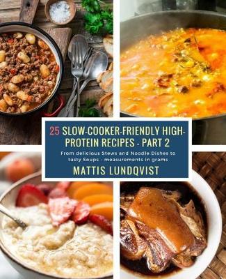 Book cover for 25 Slow-Cooker-Friendly High-Protein Recipes - Part 2