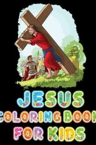 Cover of Jesus Coloring Book For kids