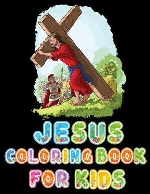 Book cover for Jesus Coloring Book For kids