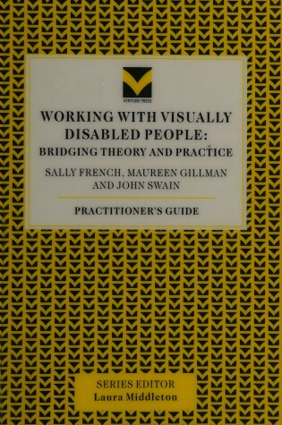 Cover of Working with Visually Disabled People