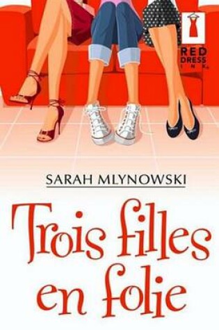 Cover of Trois Filles En Folie