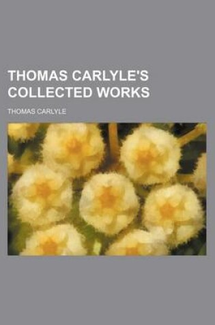 Cover of Thomas Carlyle's Collected Works (Volume 13)