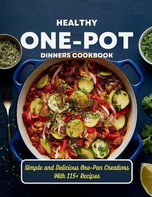 Book cover for Healthy One-Pot Dinners Cookbook