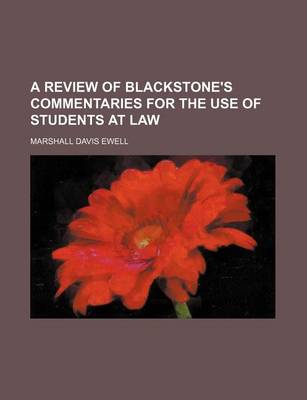 Book cover for A Review of Blackstone's Commentaries for the Use of Students at Law