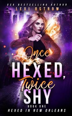 Cover of Once Hexed, Twice Shy