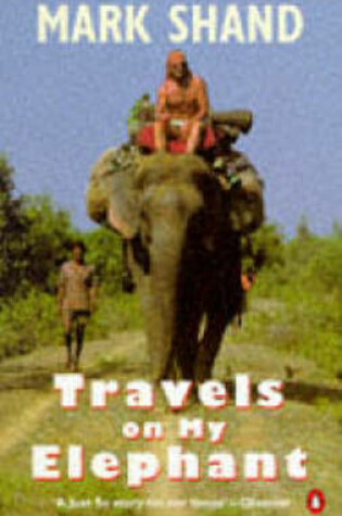 Travels on My Elephant