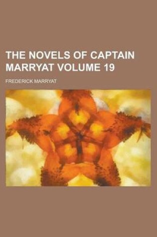 Cover of The Novels of Captain Marryat Volume 19