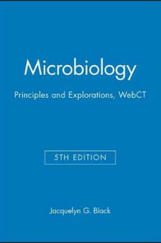 Cover of Webct to Accompany Microbiology: Principles and Ex Plorations, Fifth Edition