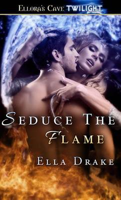 Book cover for Seduce the Flame