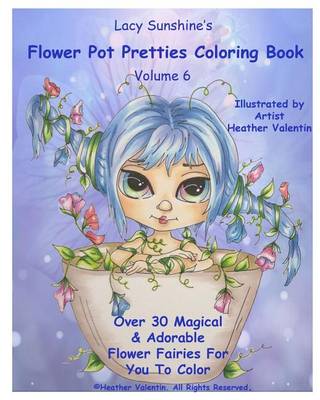 Cover of Lacy Sunshine's Flower Pot Pretties Coloring Book Volume 6