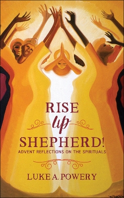 Book cover for Rise Up, Shepherd!