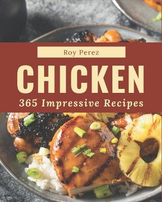 Book cover for 365 Impressive Chicken Recipes