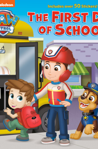 Cover of The First Day of School (PAW Patrol)