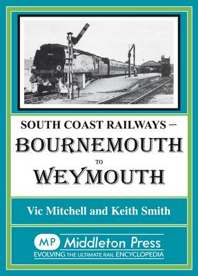 Book cover for Bournemouth to Weymouth