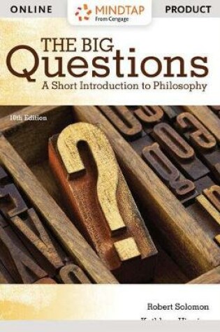 Cover of Mindtap Philosophy, 1 Term (6 Months) Printed Access Card for Solomon/Higgins' the Big Questions: A Short Introduction to Philosophy