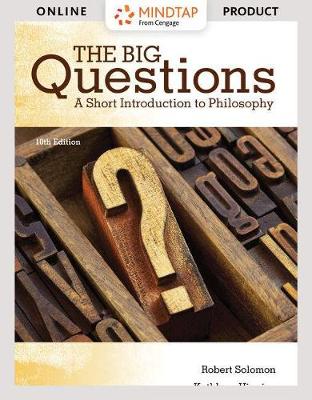 Book cover for Mindtap Philosophy, 1 Term (6 Months) Printed Access Card for Solomon/Higgins' the Big Questions: A Short Introduction to Philosophy