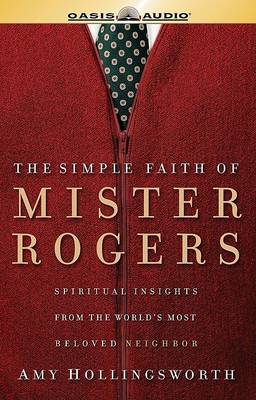 Book cover for The Simple Faith of Mr. Rogers