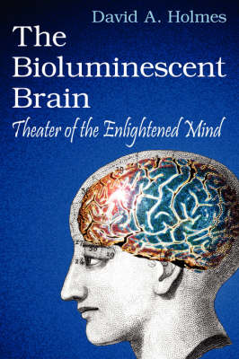 Book cover for The Bioluminescent Brain