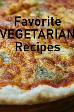 Cover of Favorite Vegetarian Recipes