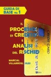 Book cover for Guida Di Base Il Processo Di Credito E Analisi del Rischio