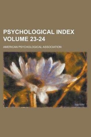 Cover of Psychological Index Volume 23-24