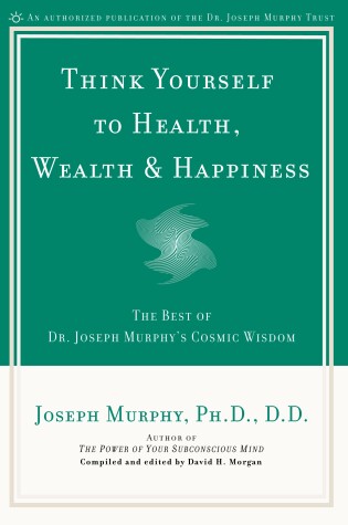 Book cover for Think Yourself to Health, Wealth & Happiness