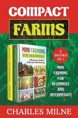 Cover of Compact Farms (2 Books in 1)