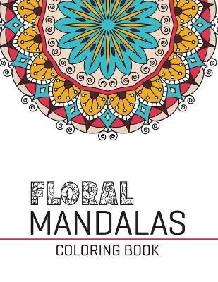 Book cover for Floral Mandalas Coloring Book