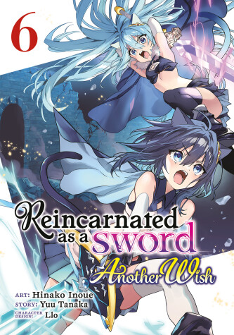 Cover of Reincarnated as a Sword: Another Wish (Manga) Vol. 6