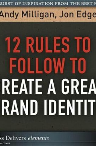 Cover of 12 Rules to Follow to Create a Great Brand Identity