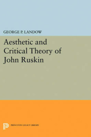 Cover of Aesthetic and Critical Theory of John Ruskin
