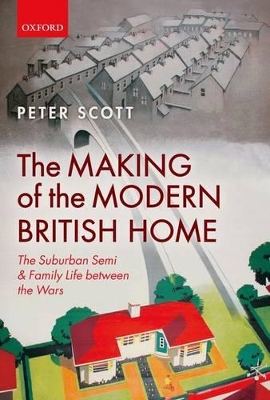 Book cover for The Making of the Modern British Home