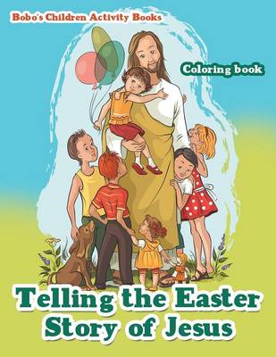 Book cover for Telling the Easter Story of Jesus Coloring Book